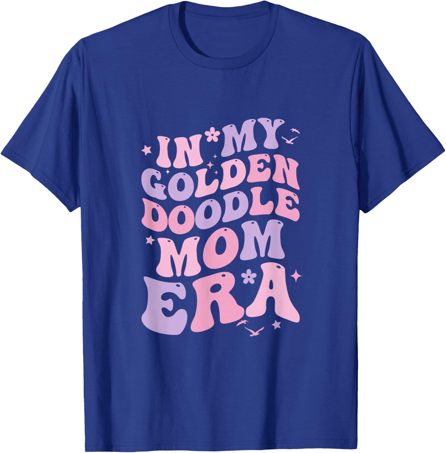 In My Golden Doodle Mom Era Groovy Doodle Owner Doodle Mama T-Shirt - T-Shirt | Royal