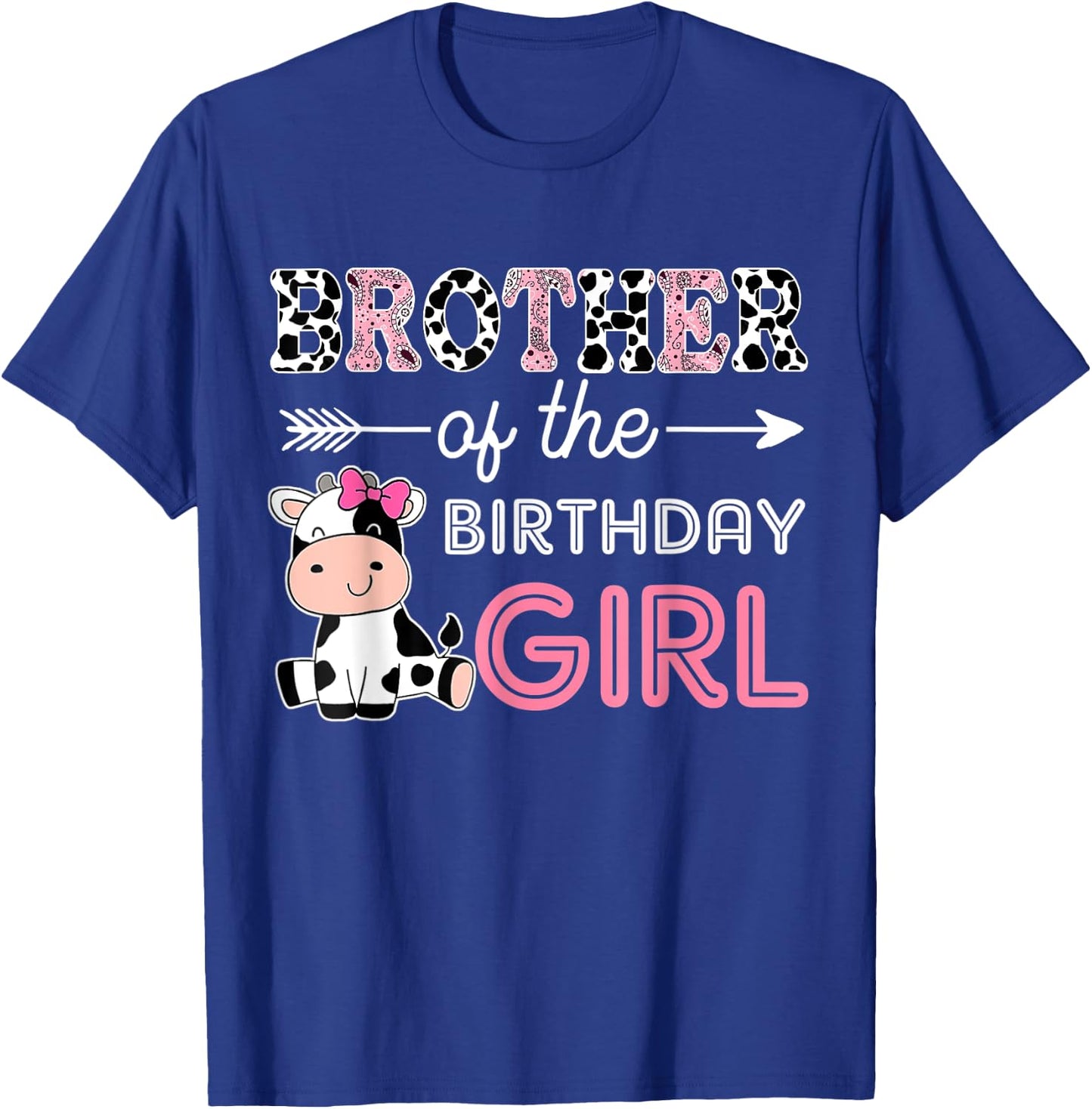 Brother of The Birthday Girl Farm Cow Matching Family Bday T-Shirt - T-Shirt | Royal