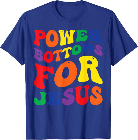 Gay Pride Rainbow Flag Christian Power Bottoms for Jesus T-Shirt - T-Shirt | Royal