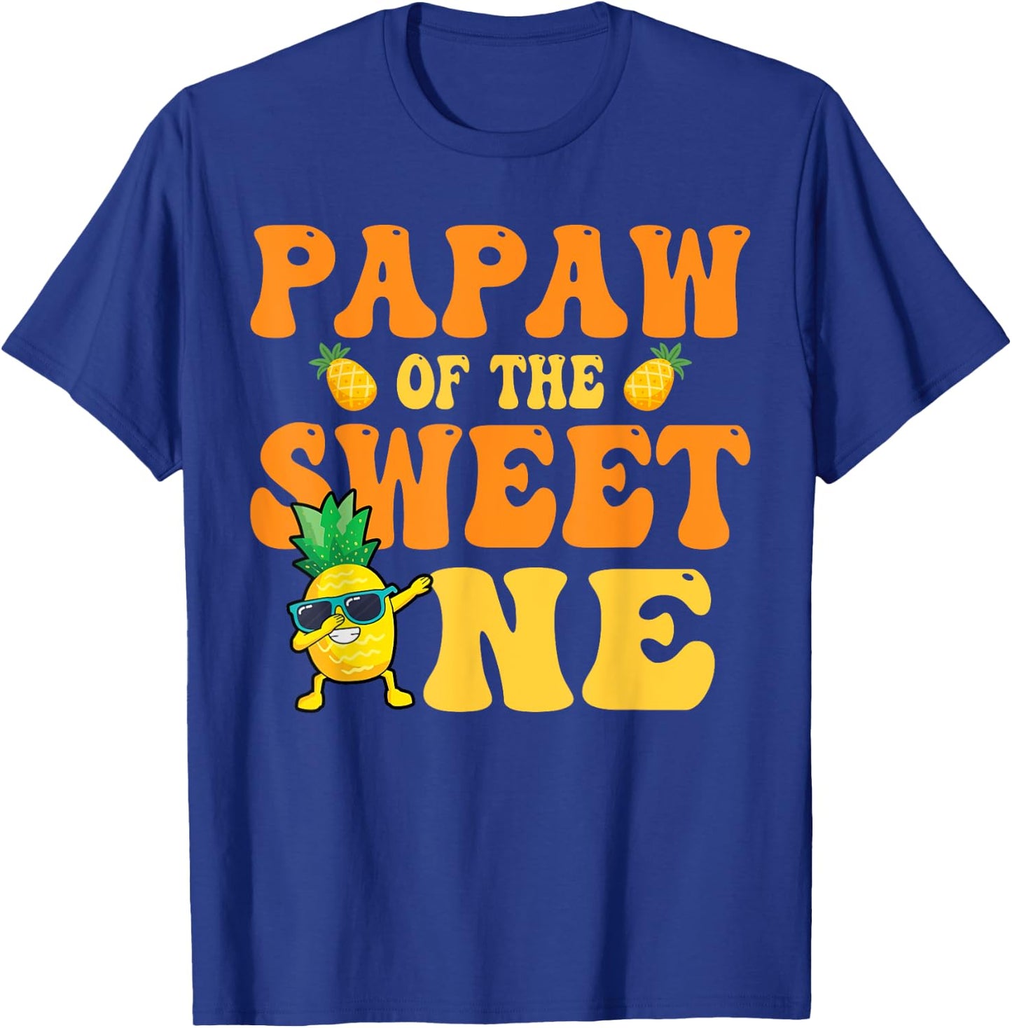 Papaw of the Sweet one 1st Bday Girl Pineapple Matchy Family T-Shirt - T-Shirt | Royal