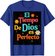 Spanish Jesus God Lover Faith El Tiempo De Dios Es Perfecto T-Shirt - T-Shirt | Royal