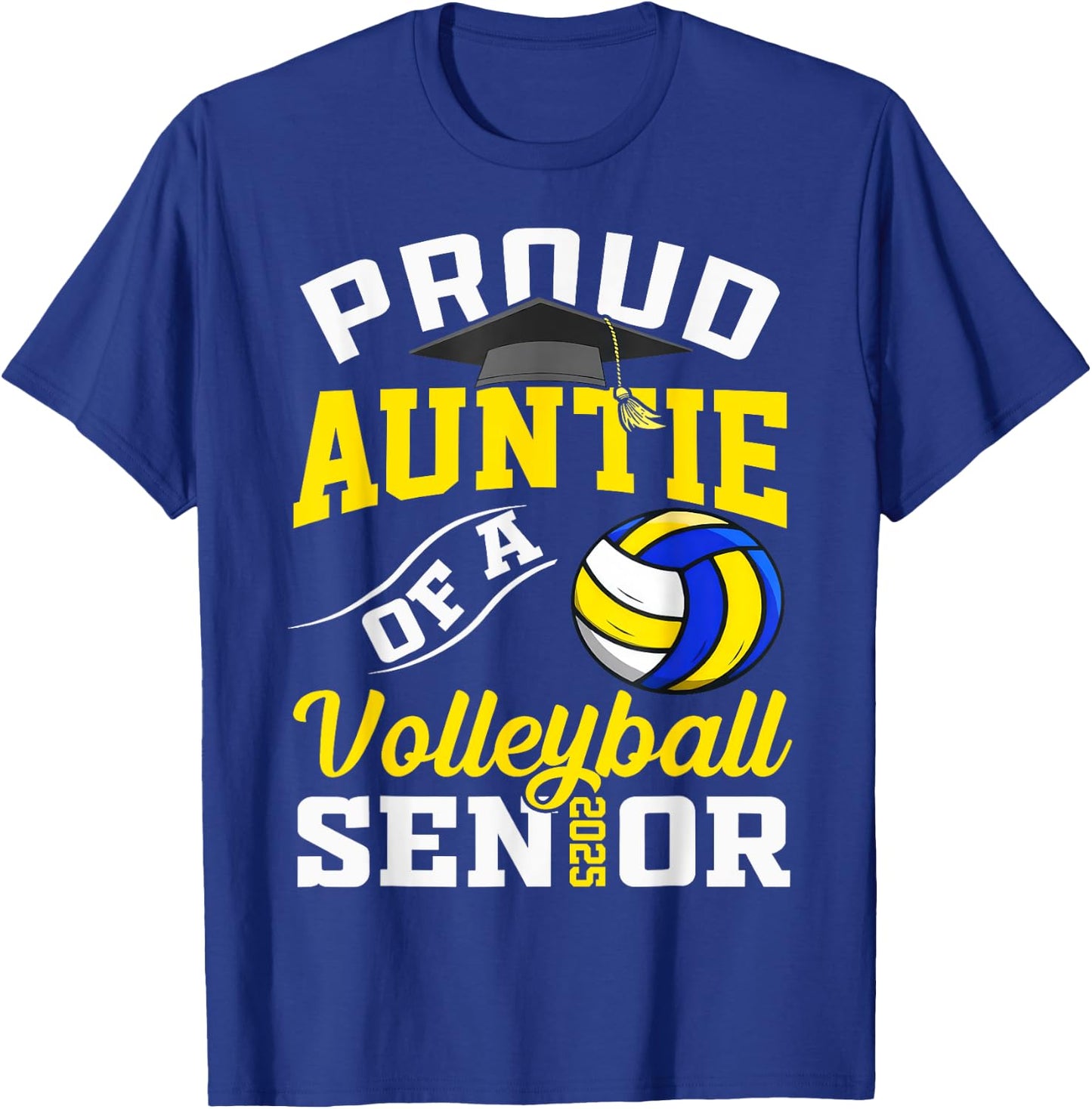 Proud Auntie Of A Volleyball Senior 2025 Graduation T-Shirt - T-Shirt | Royal