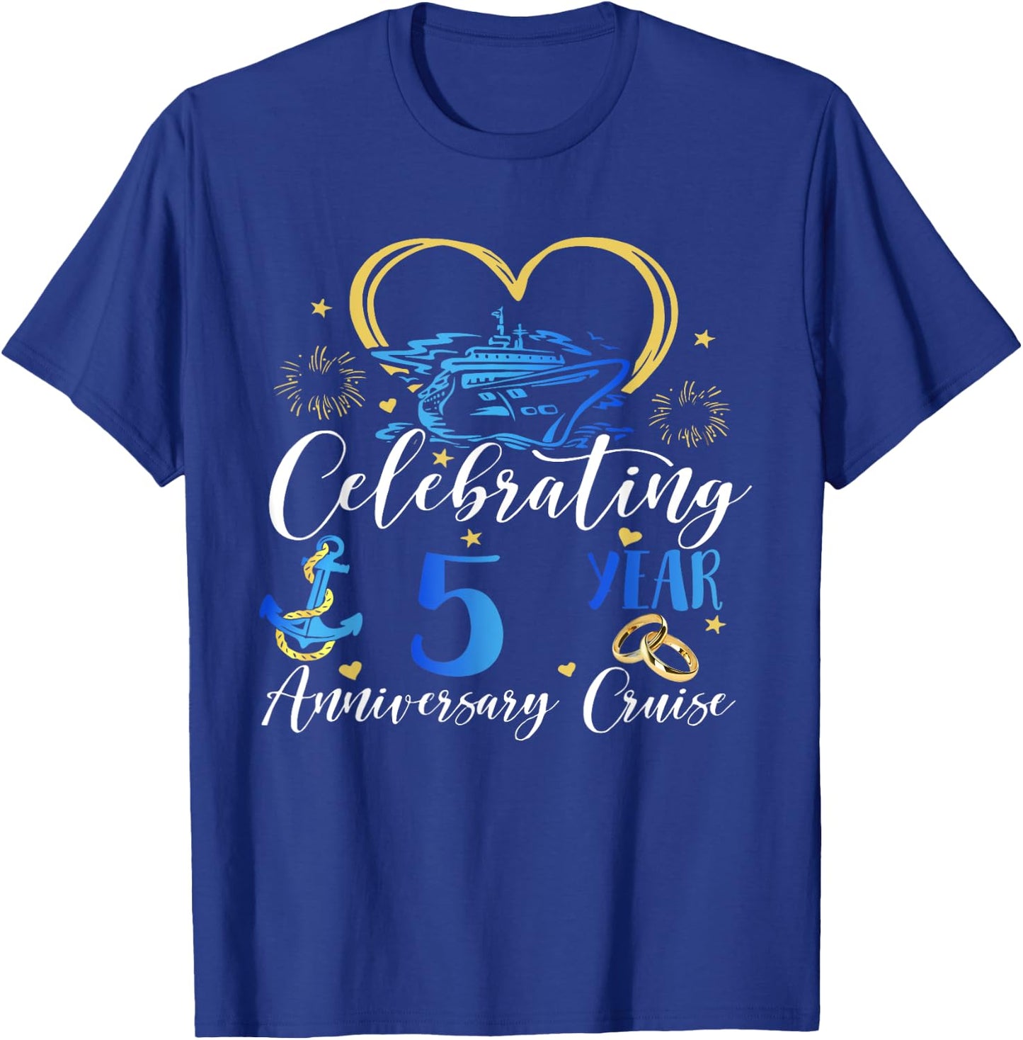 Celebrating 5 Years Anniversary Cruise 5th Anniversary T-Shirt - T-Shirt | Royal
