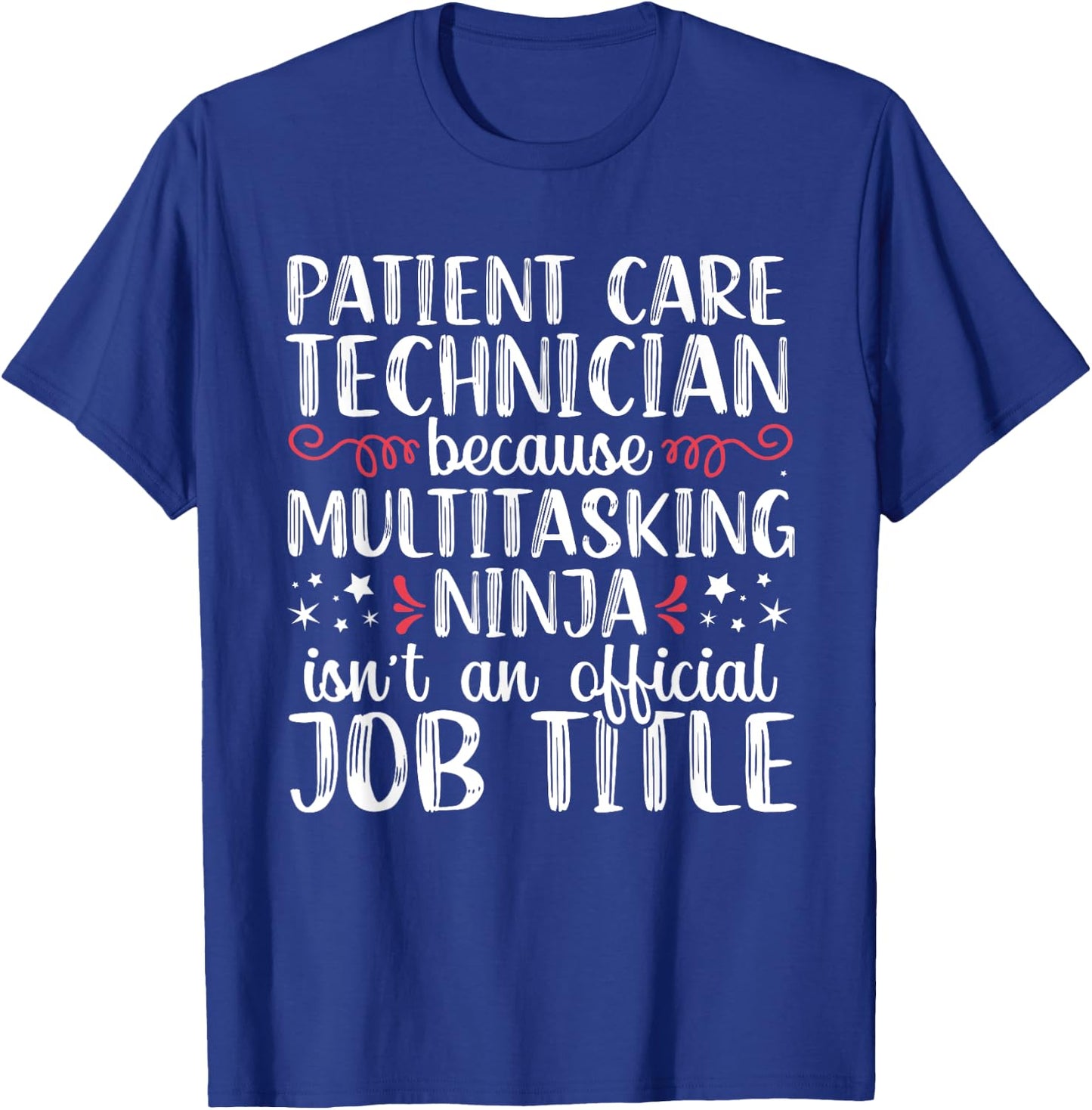 Patient Care Tech PCT Technician Funny Ninja Nurse RN T-Shirt - T-Shirt | Royal