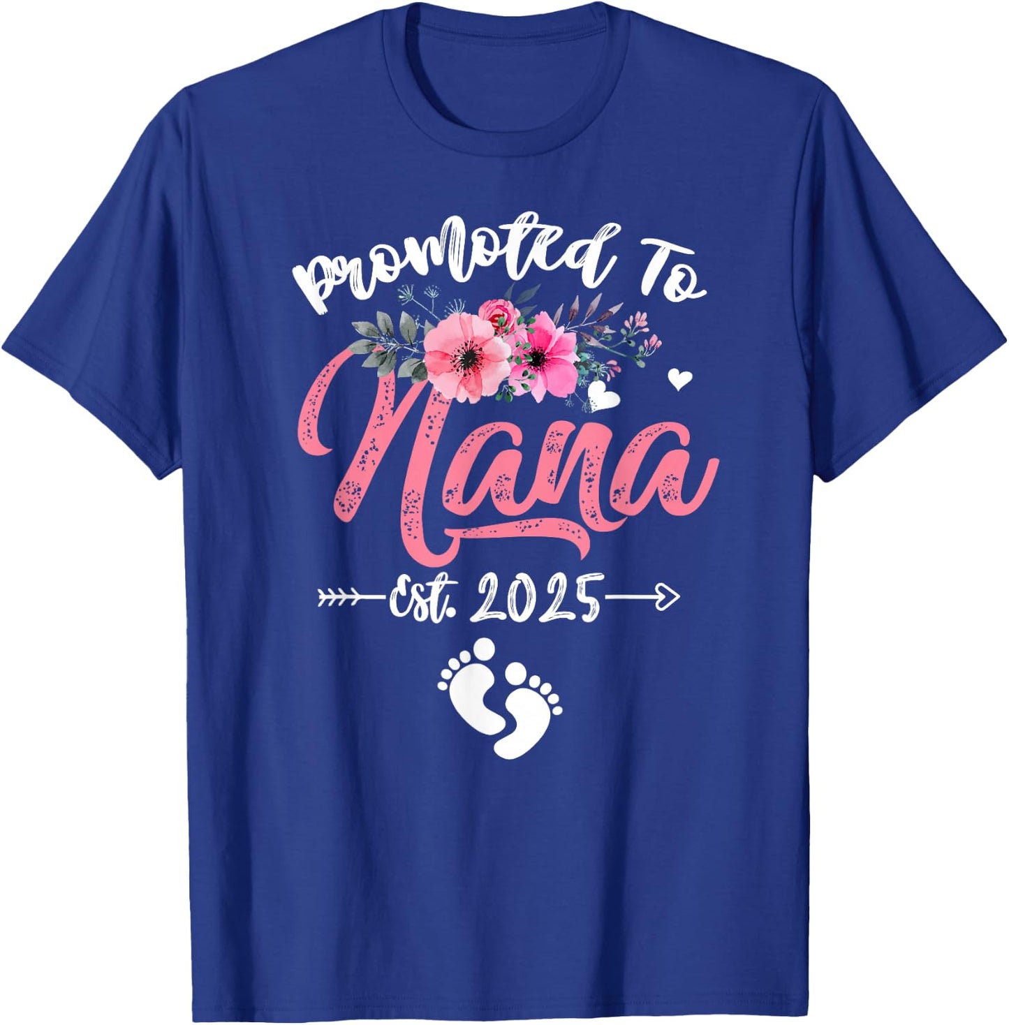 Promoted to Nana 2025 Mothers Day First Time Mom Pregnancy T-Shirt - T-Shirt | Royal