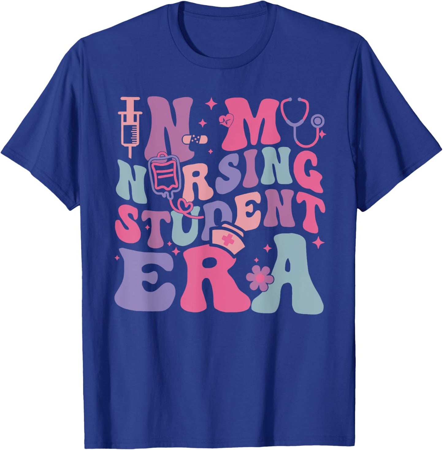 In My Nursing Student Era Nurse Back To School First Day T-Shirt - T-Shirt | Royal