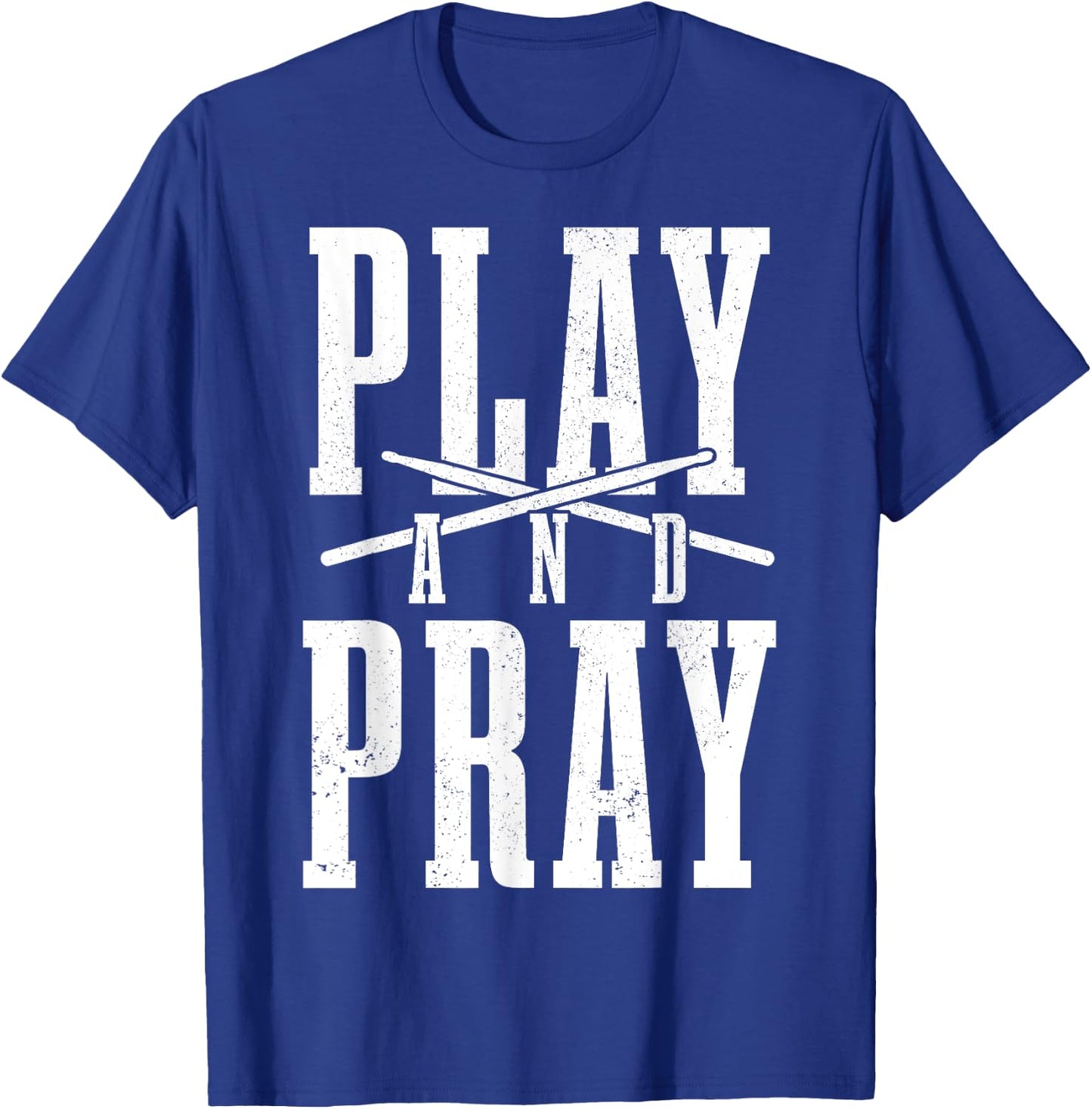 Christian Drummer Play & Pray Drumming Drums T-Shirt - T-Shirt | Royal
