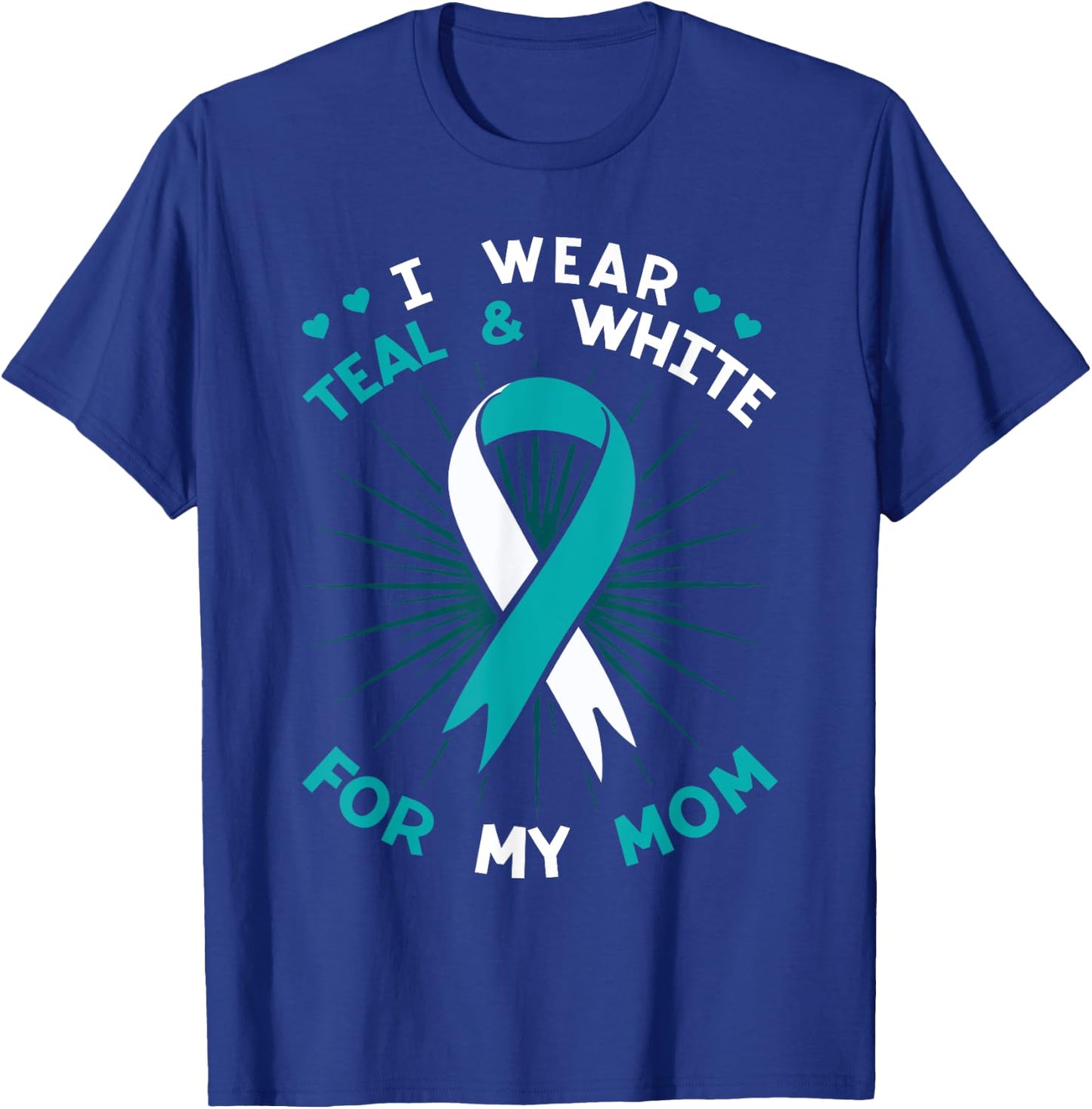 I Wear Teal For My Mom White Squamous Cell Carcinomas HPV T-Shirt - T-Shirt | Royal