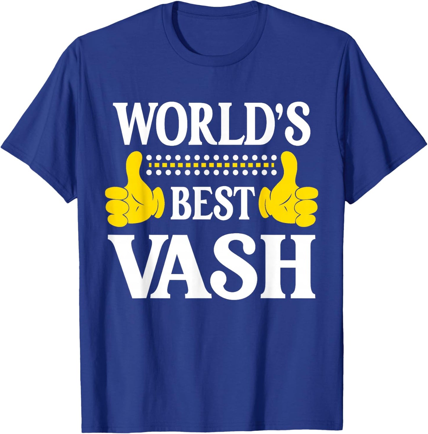 Vash Personal Name Funny First Name World's Best Vash T-Shirt - T-Shirt | Royal