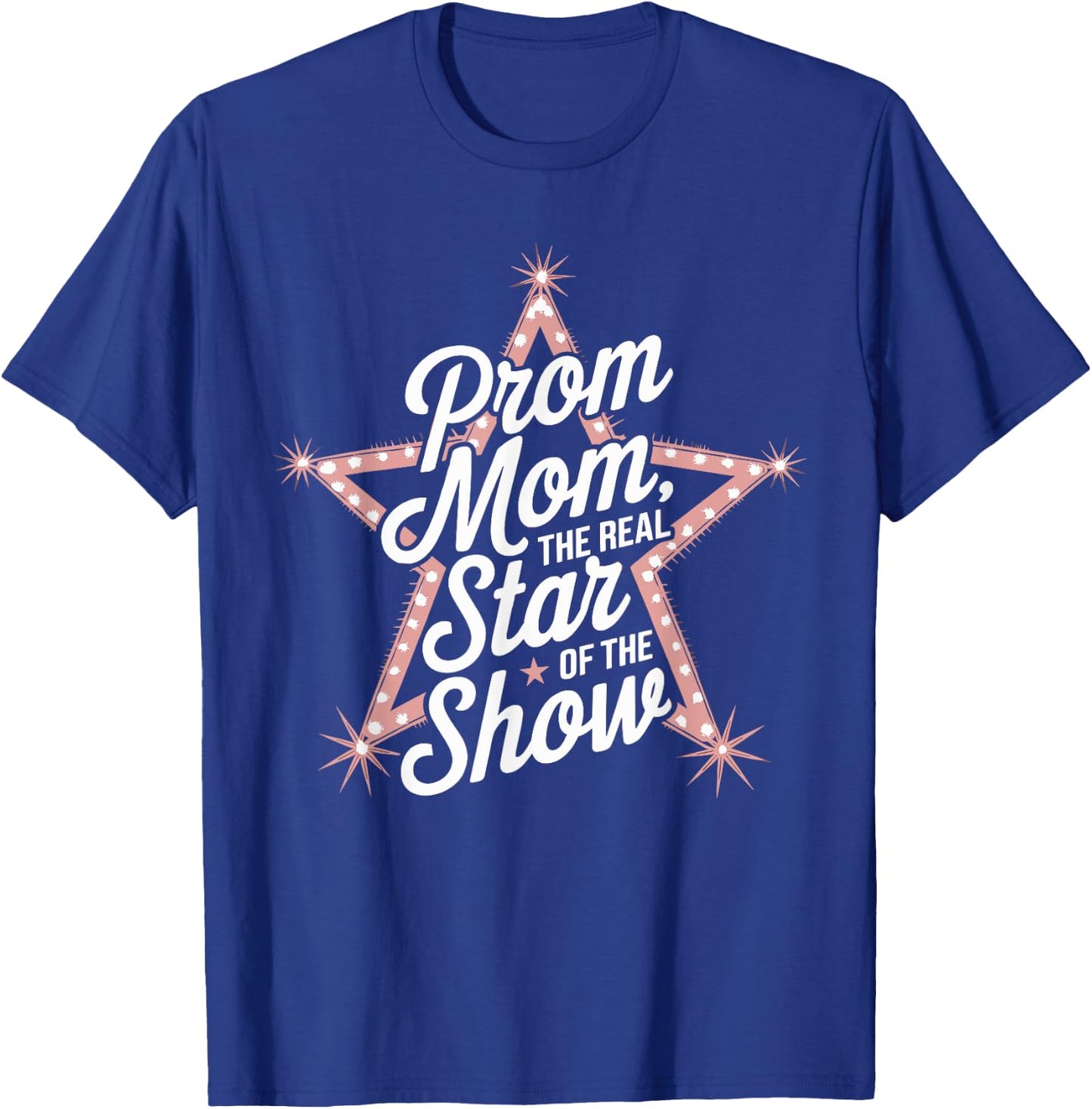 Prom Night Mom Prom Queen Mom Prom Preparation Mom Duties T-Shirt - T-Shirt | Royal