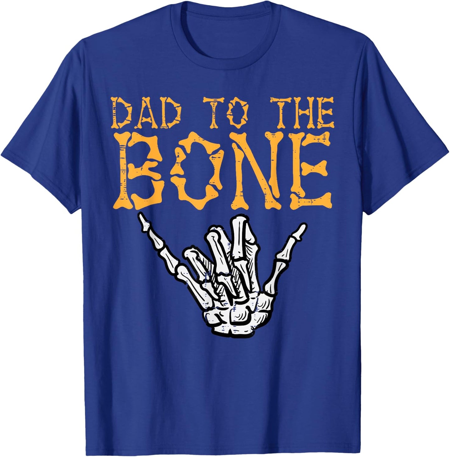 Halloween Dad To The Bone Skeleton Hand Fun Papa Costume Men T-Shirt - T-Shirt | Royal