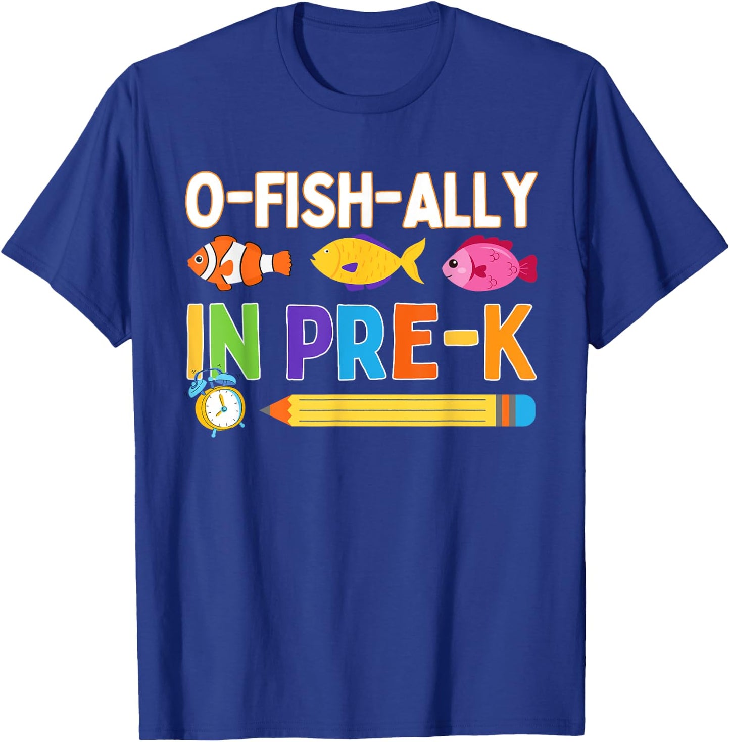 O-Fish-Ally in Pre-K Back To School Funny Fish Day Of School T-Shirt - T-Shirt | Royal