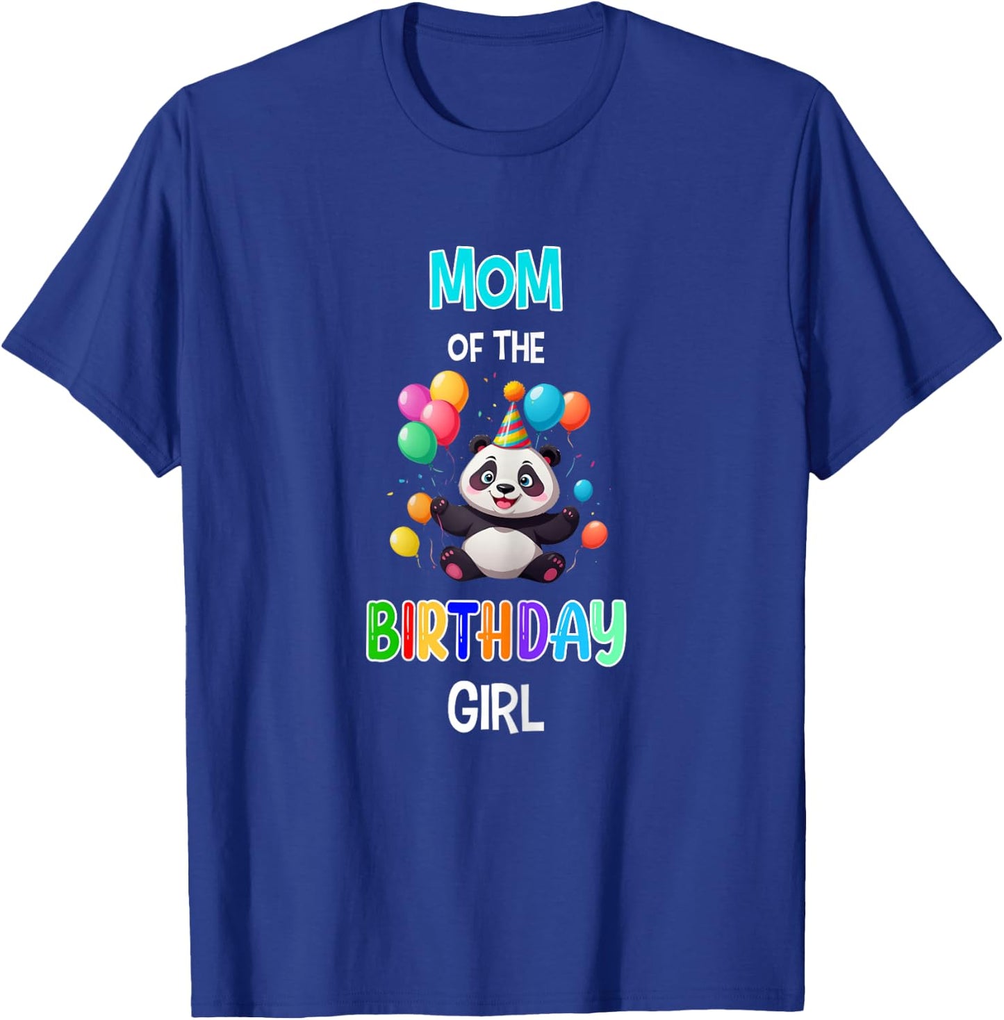 Mom of the Birthday Girl Panda Lover Mother Panda Birthday T-Shirt - T-Shirt | Royal