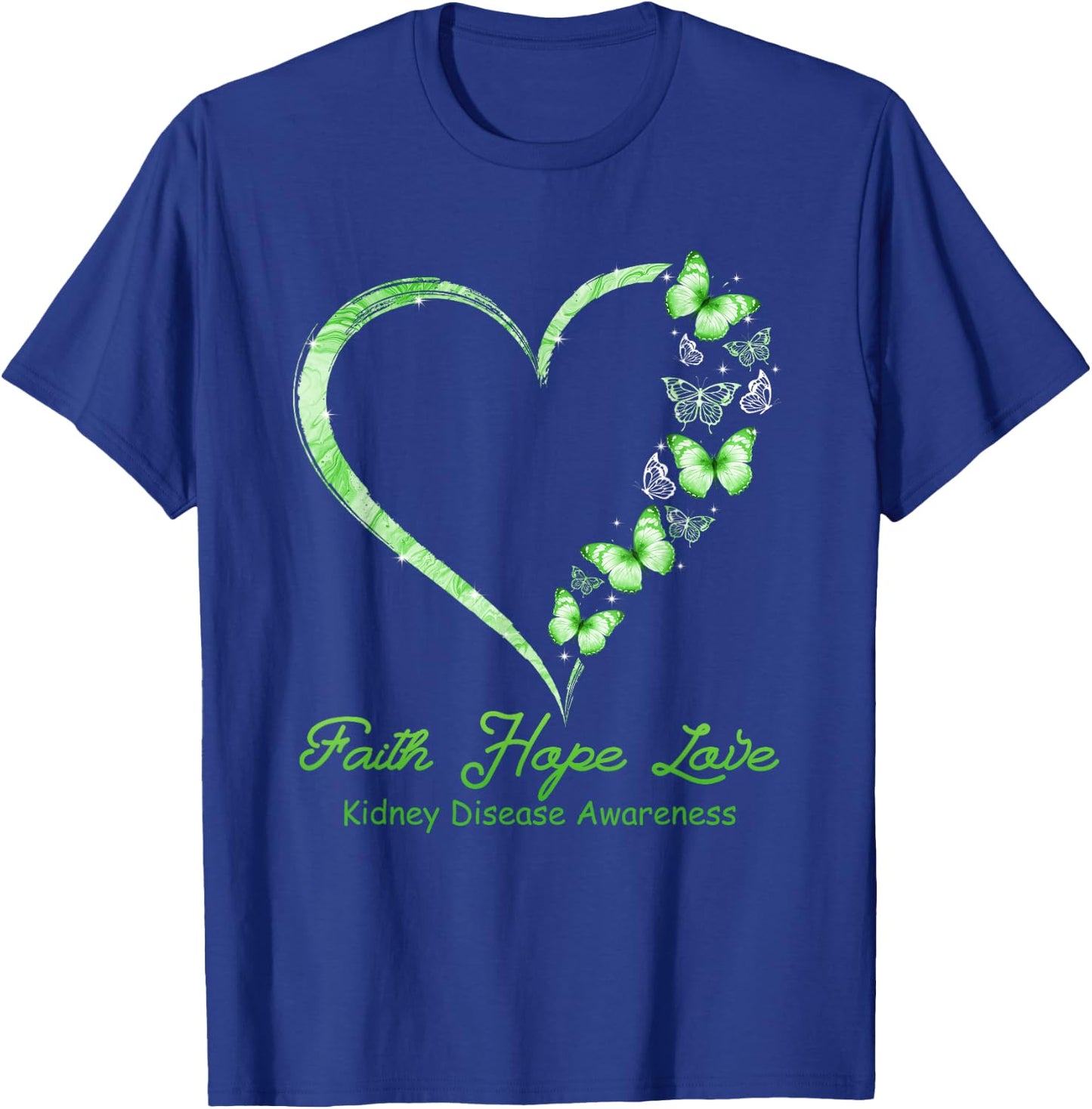 Faith Hope Love Kidney Disease Awareness Month Supporter T-Shirt - T-Shirt | Royal