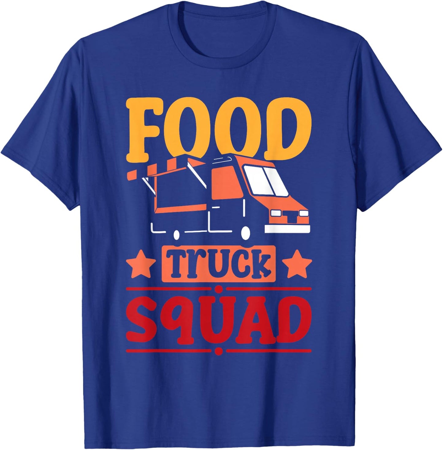 Food Truck Squad Street Food Mobile Kitchen T-Shirt - T-Shirt | Royal