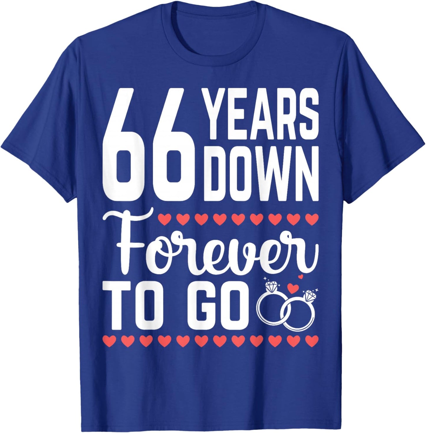 66 Years Down Forever 66th Wedding Anniversary Husband Wife T-Shirt - T-Shirt | Royal