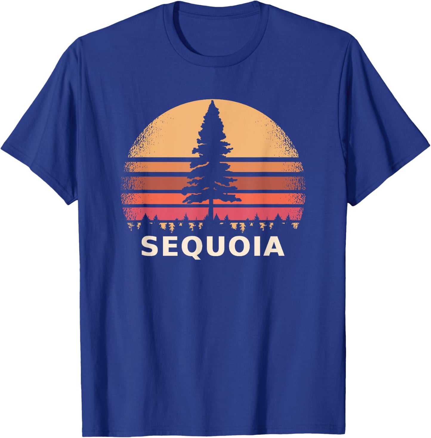 Sequoias Tree Sequoia National Park T-Shirt - T-Shirt | Royal