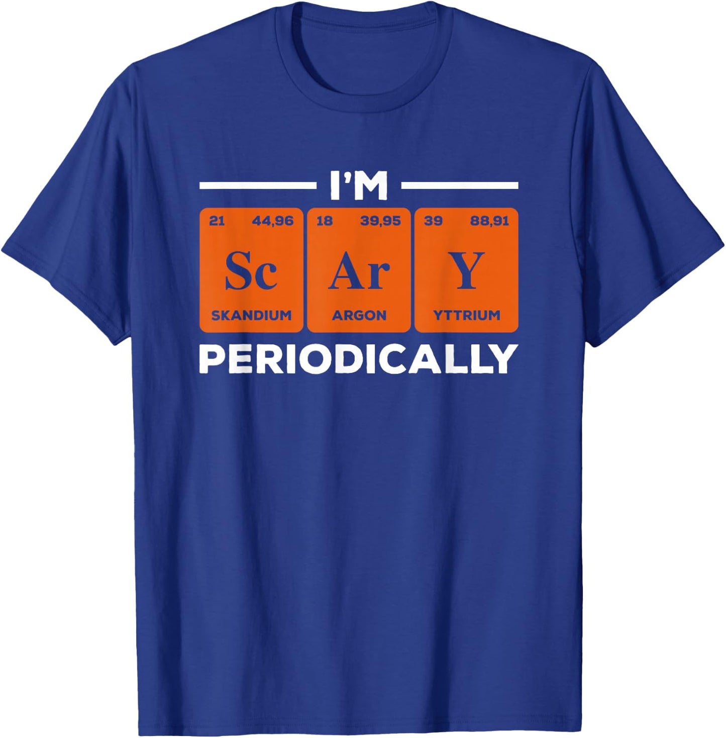 I'm Scary Periodically Science Chemistry Teacher Halloween T-Shirt - T-Shirt | Royal