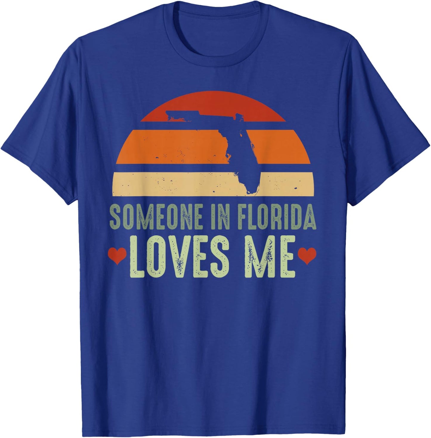Someone In Florida Loves Me Retro Vintage State T-Shirt - T-Shirt | Royal