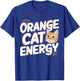 Orange Cat Energy Men Women Kids T-Shirt - T-Shirt | Royal