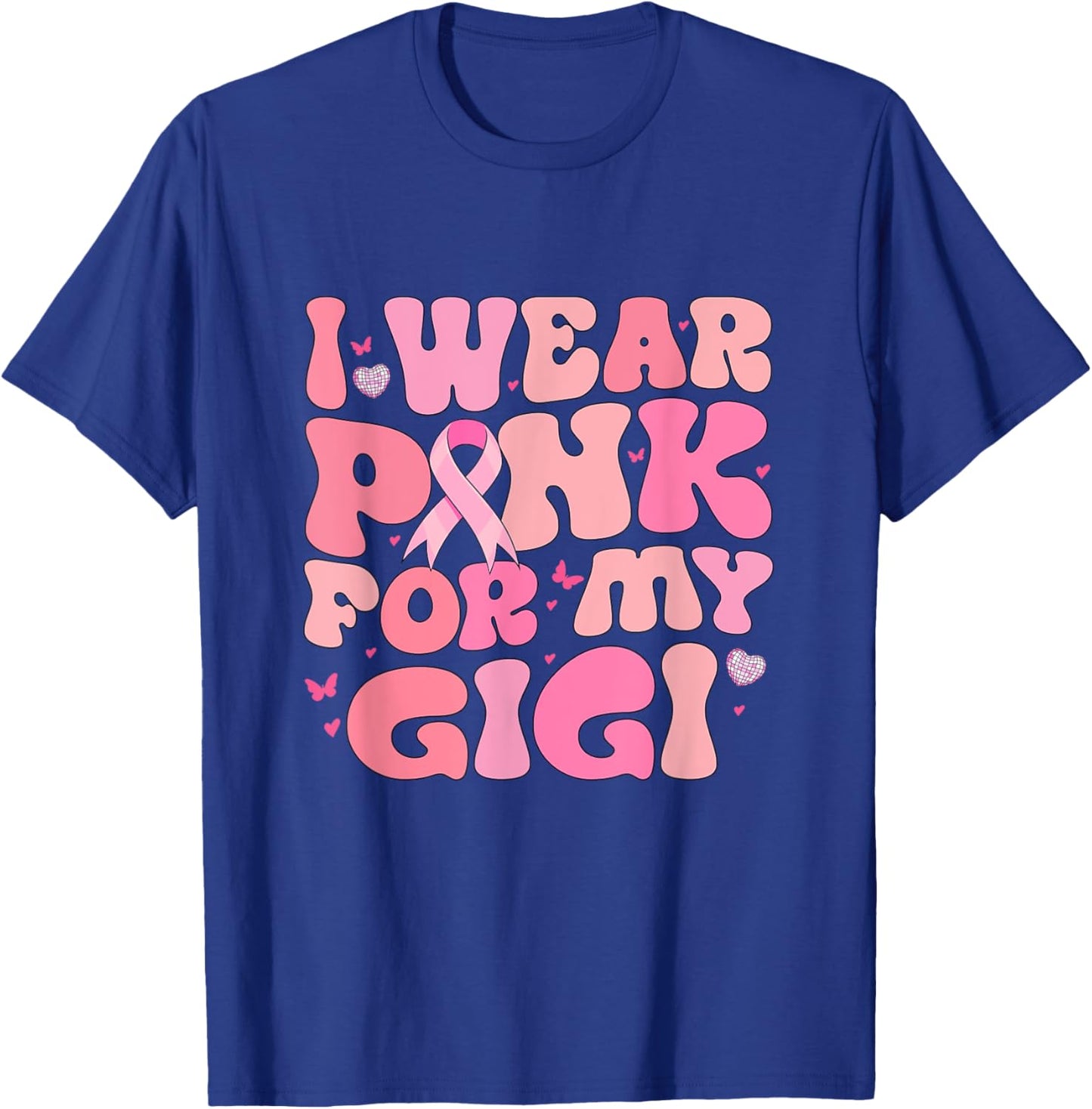 Retro Groovy I Wear Pink For My Gigi Breast Cancer Awareness T-Shirt - T-Shirt | Royal