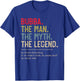 Bubba The Man The Myth The Legend He Knows Everything T-Shirt - T-Shirt | Royal