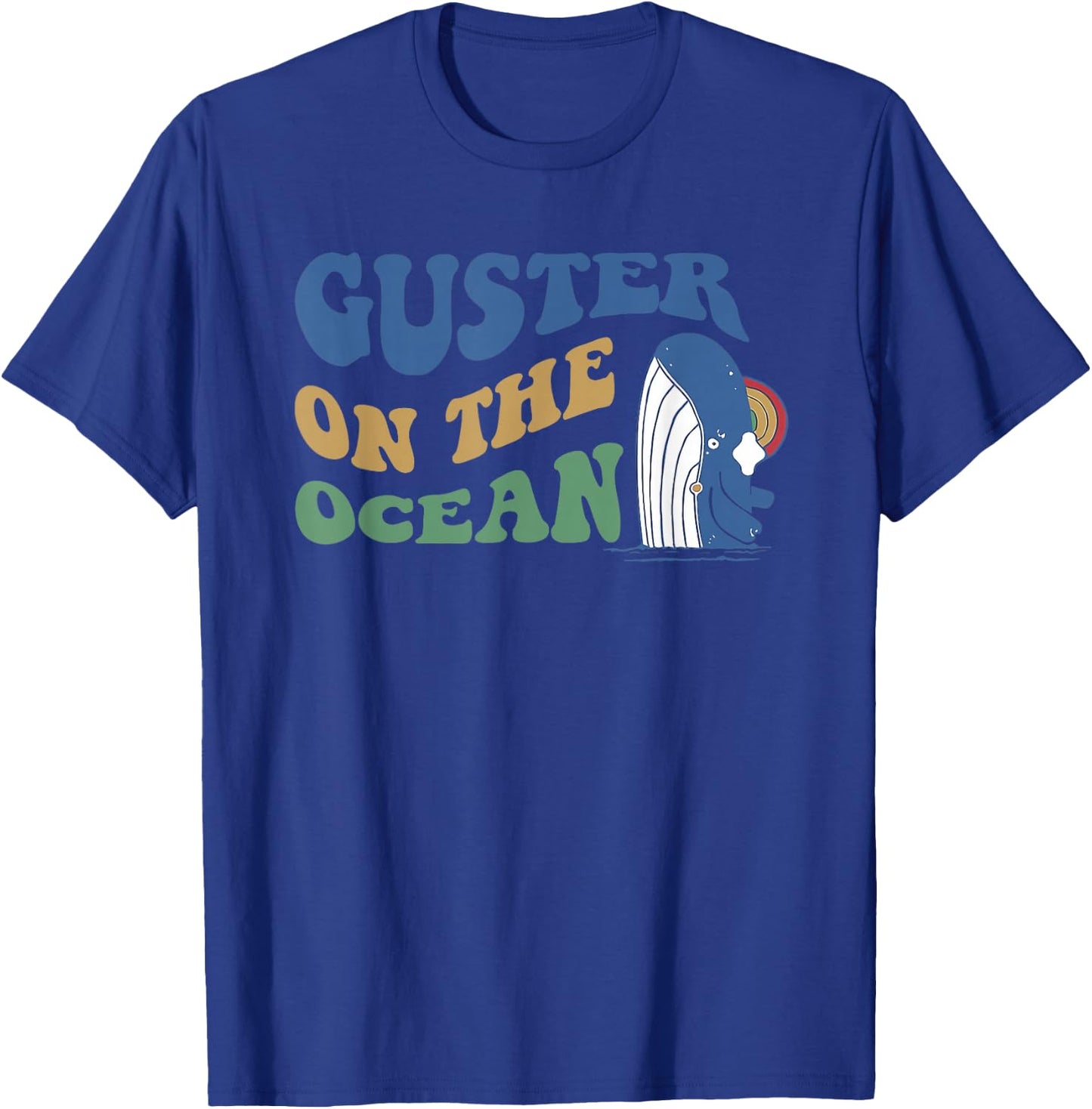 Guster On The Ocean Dolphin Groovy Quote T-Shirt - T-Shirt | Royal