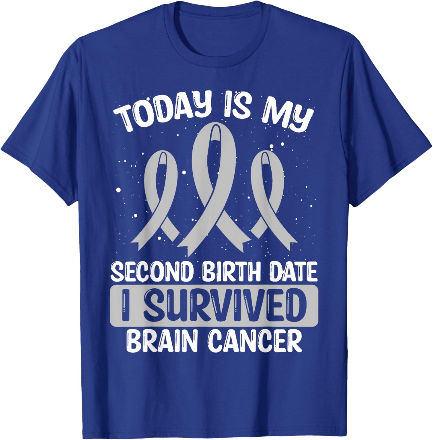 Brain Cancer Awareness I survived Brain Tumor Survivor T-Shirt - T-Shirt | Royal