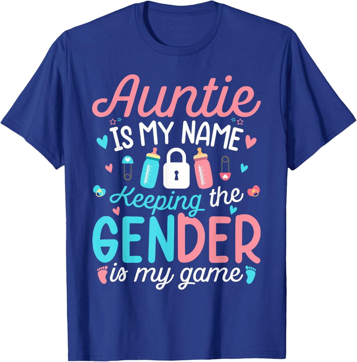 Pink Or Blue Aunty Is My Name Keeping The Gender is My Game T-Shirt - T-Shirt | Royal