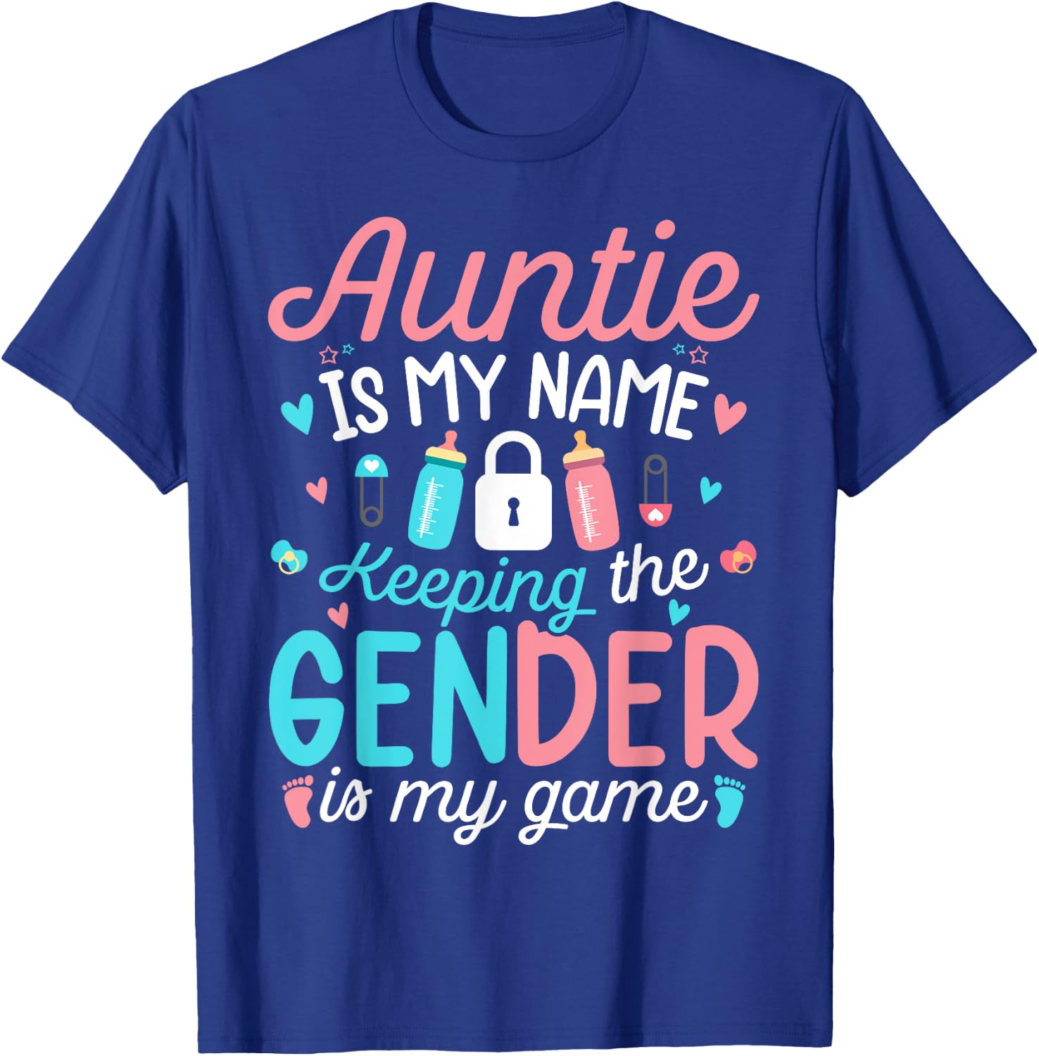 Pink Or Blue Aunty Is My Name Keeping The Gender is My Game T-Shirt - T-Shirt | Royal