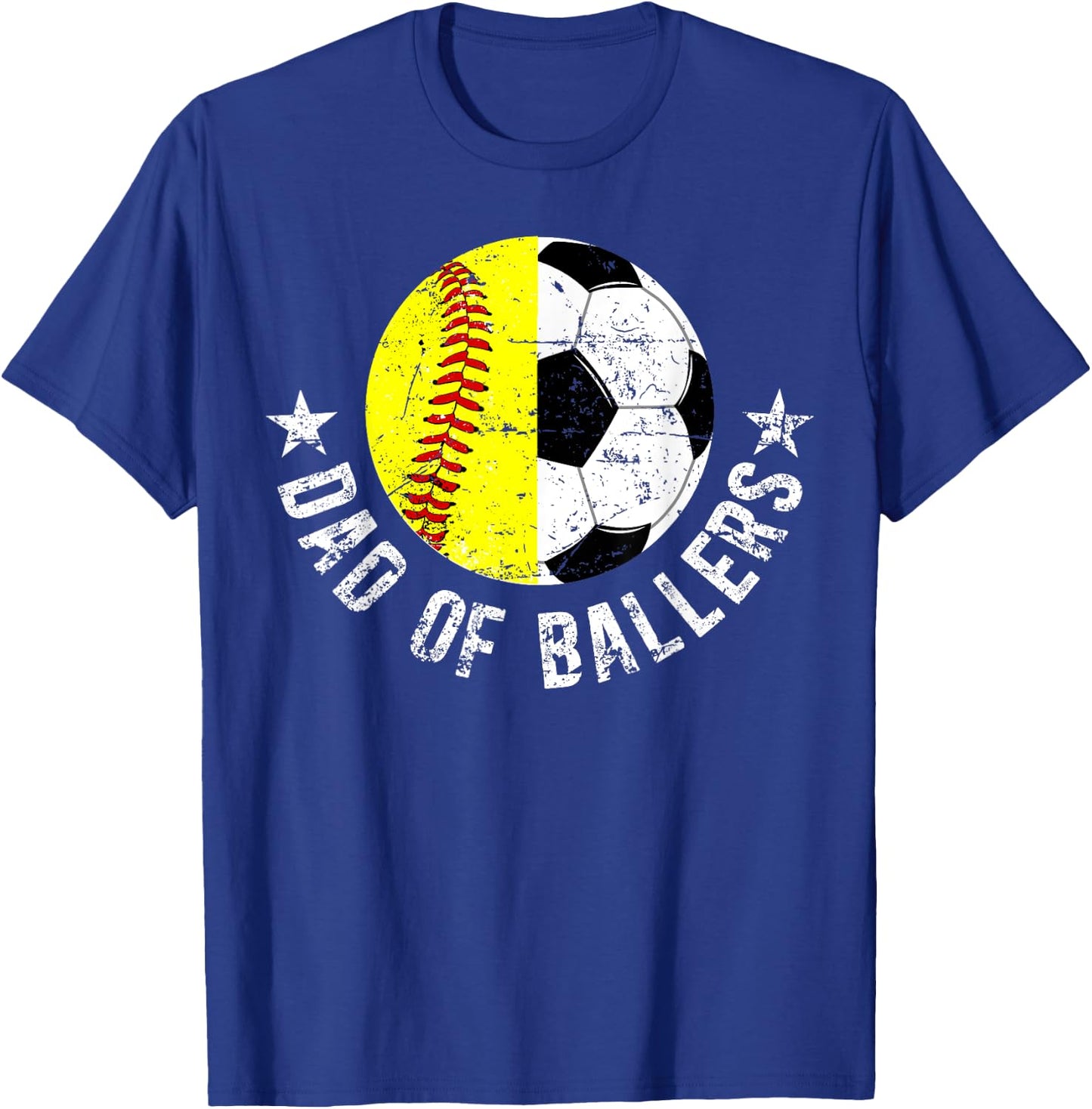 Dad Of Ballers Soccer Softball Dad Soccer Softball Father T-Shirt - T-Shirt | Royal