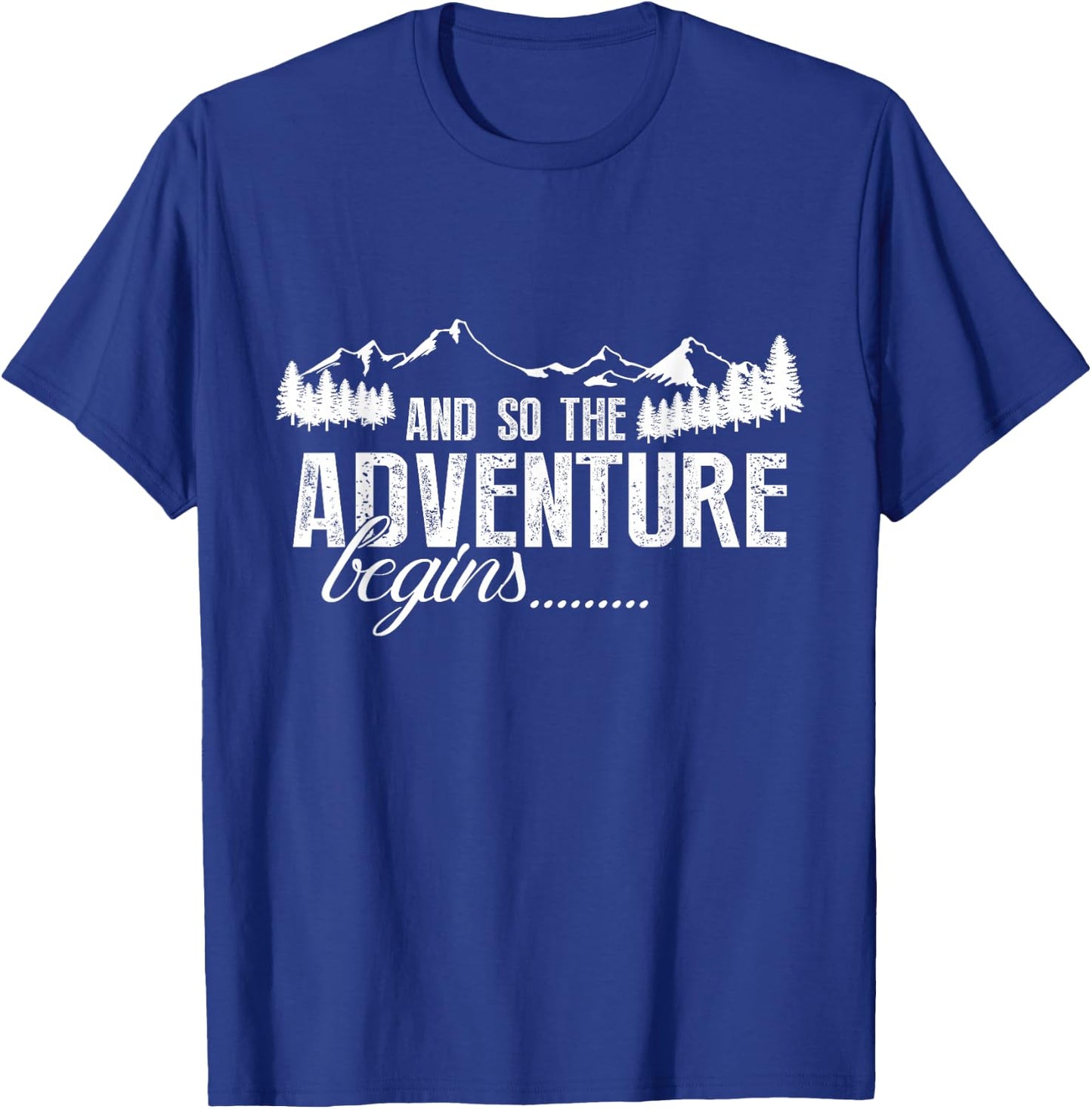 and So The Adventure Begins Camping Road Trip T-Shirt - T-Shirt | Royal