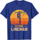 Funny Future Lineman Costume Lineworker Electrical Lineman T-Shirt - T-Shirt | Royal