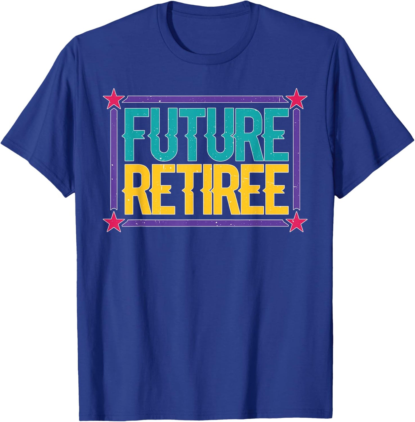 Future Retiree T-Shirt - T-Shirt | Royal