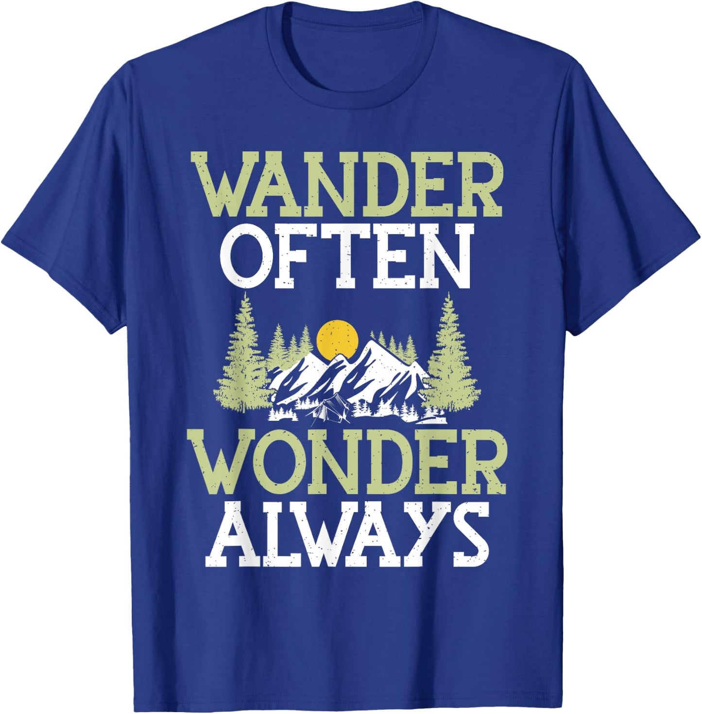 Wander Often Wonder Always Hiking T-Shirt - T-Shirt | Royal