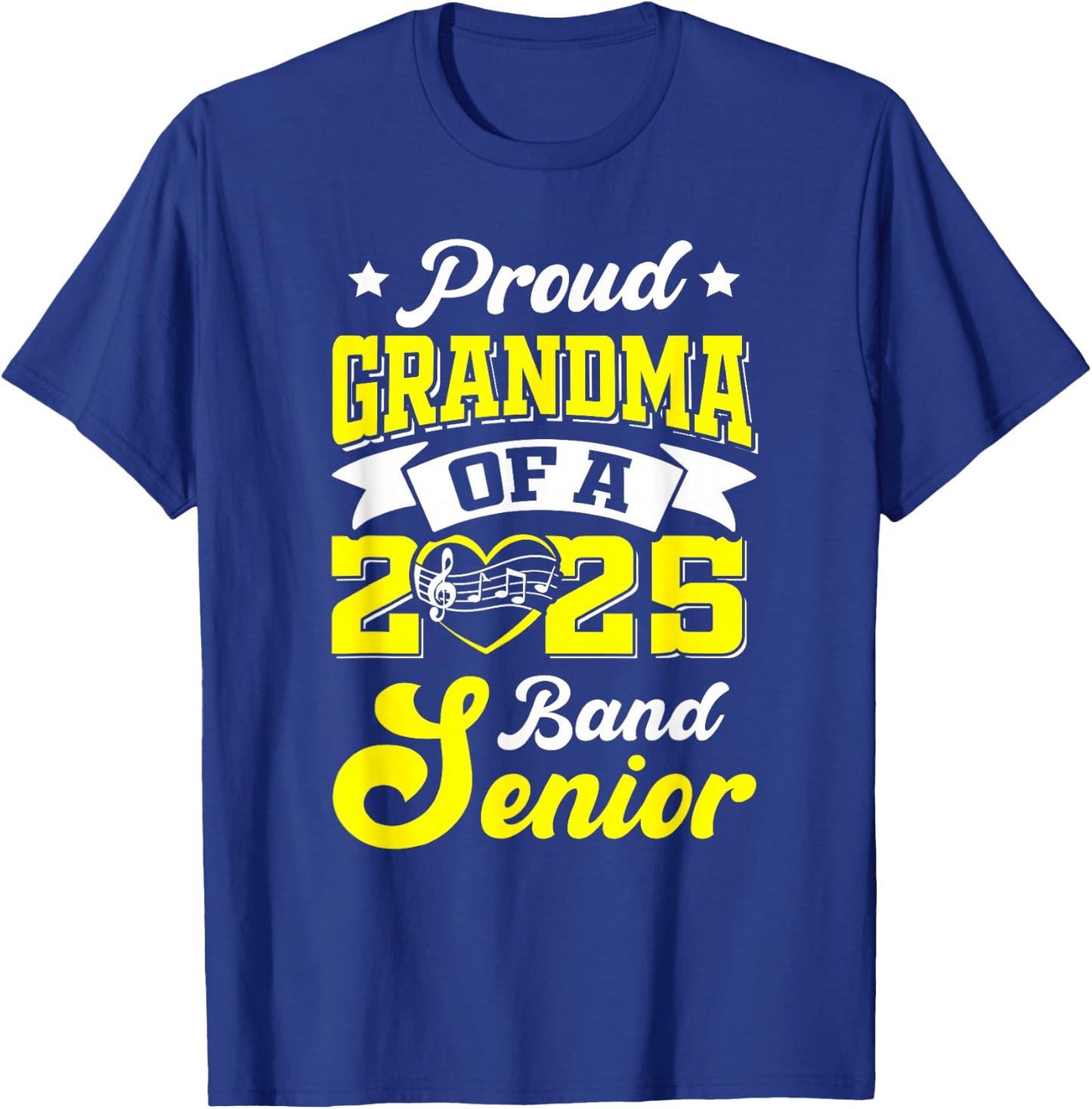 Band Senior 2025 Grandma Class of 2025 Graduation T-Shirt - T-Shirt | Royal