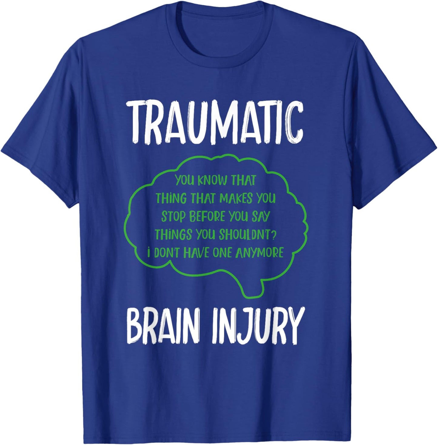 TBI Traumatic Brain Injury T-Shirt - T-Shirt | Royal