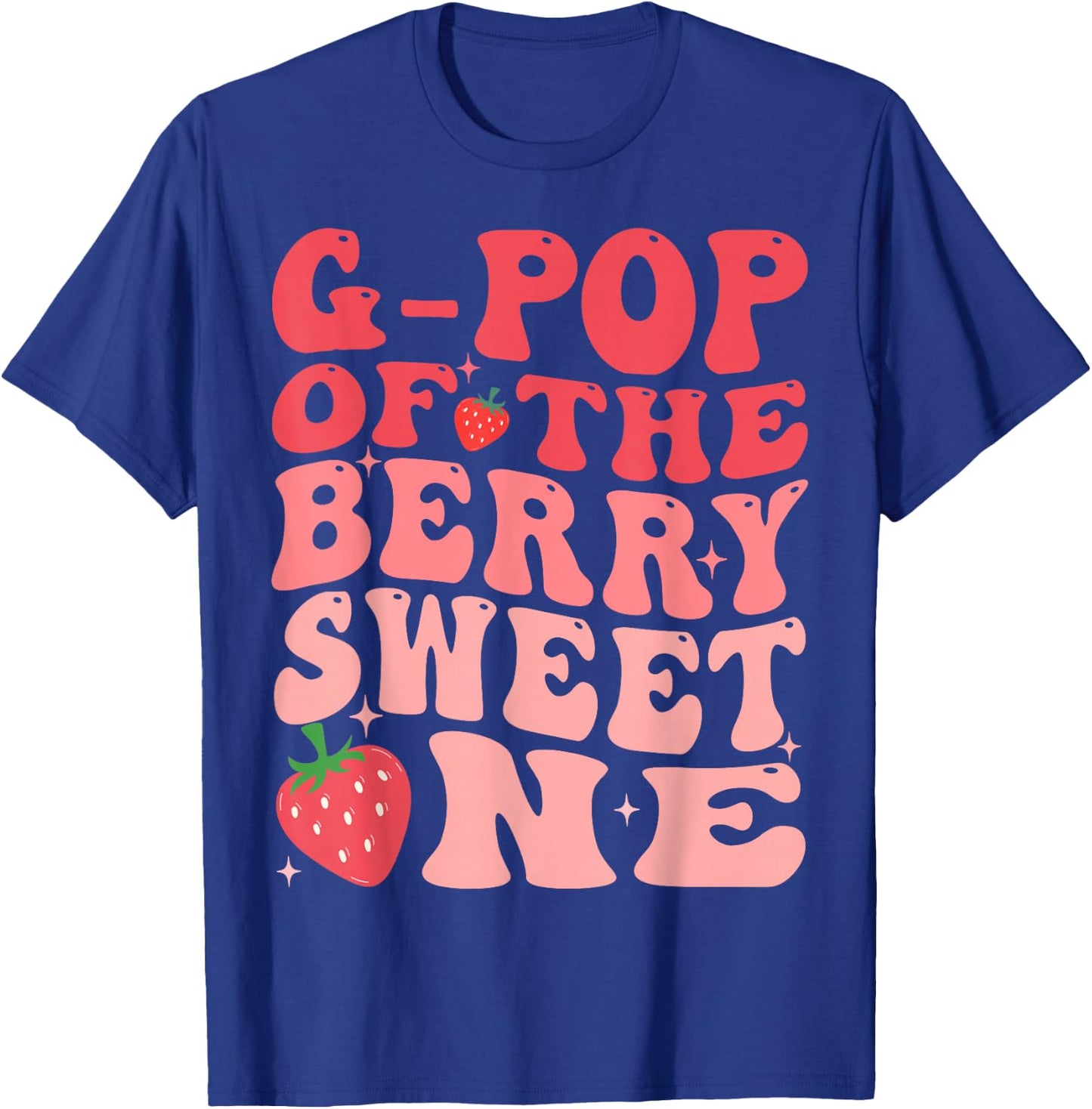 G-Pop Of The Berry Sweet One 1st Birthday Strawberry T-Shirt - T-Shirt | Royal