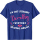 Legendary Dorothy First Name Funny Quote For Dorothy T-Shirt - T-Shirt | Royal