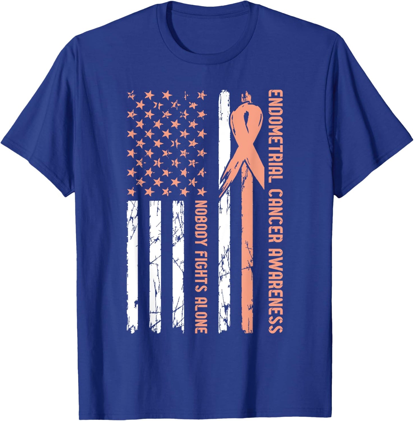 Endometrial Cancer Awareness Flag Nobody Fights Alone T-Shirt - T-Shirt | Royal