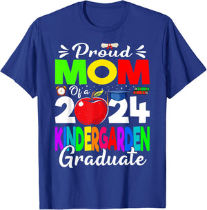 Proud Mom Of A 2024 Kindergarten Graduate T-Shirt - T-Shirt | Royal