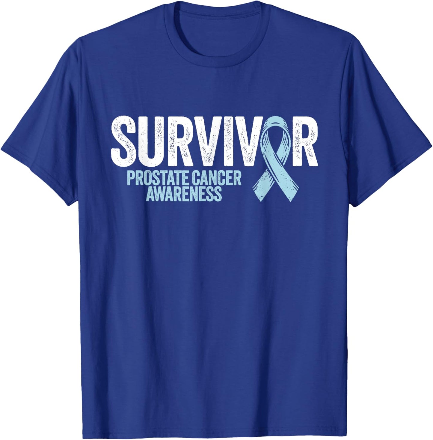 Prostate Cancer Survivor Shirt Prostate Cancer Awareness T-Shirt - T-Shirt | Royal