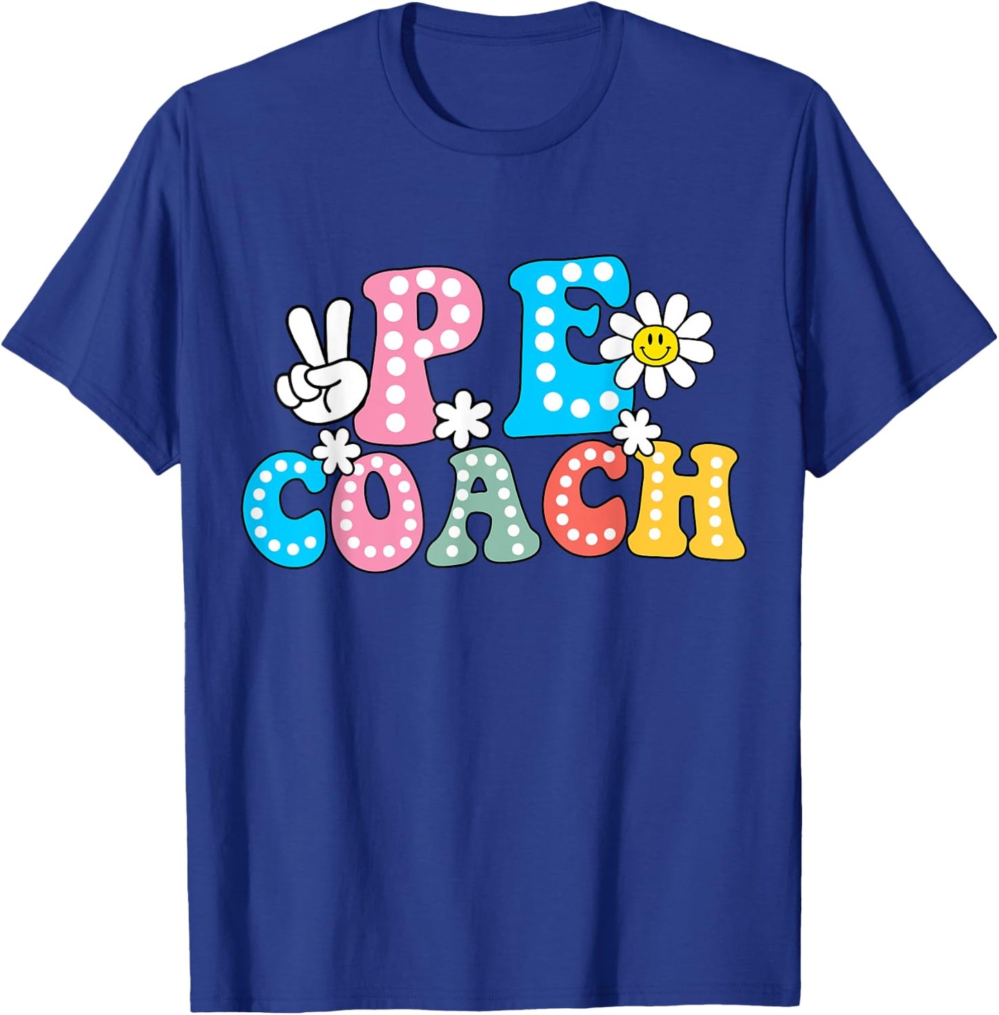 Funny Physical Education P.E Instructor Coach Teacher Gym Women T-Shirt - T-Shirt | Royal