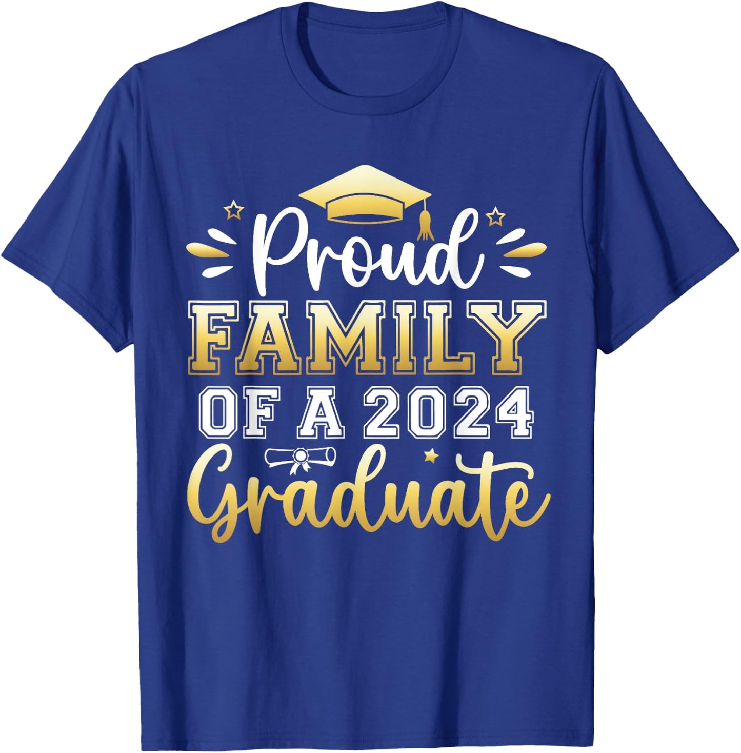 Proud Family of a 2024 Graduate Senior Graduation Men Women T-Shirt - T-Shirt | Royal