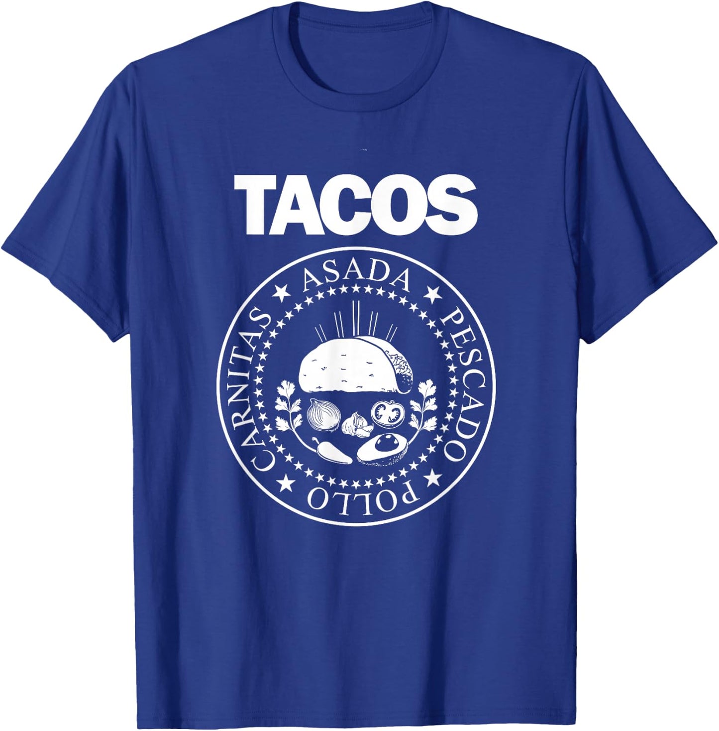 TACOS Asada Pollo Pescado Carnitas Presidential Seal T-Shirt - T-Shirt | Royal