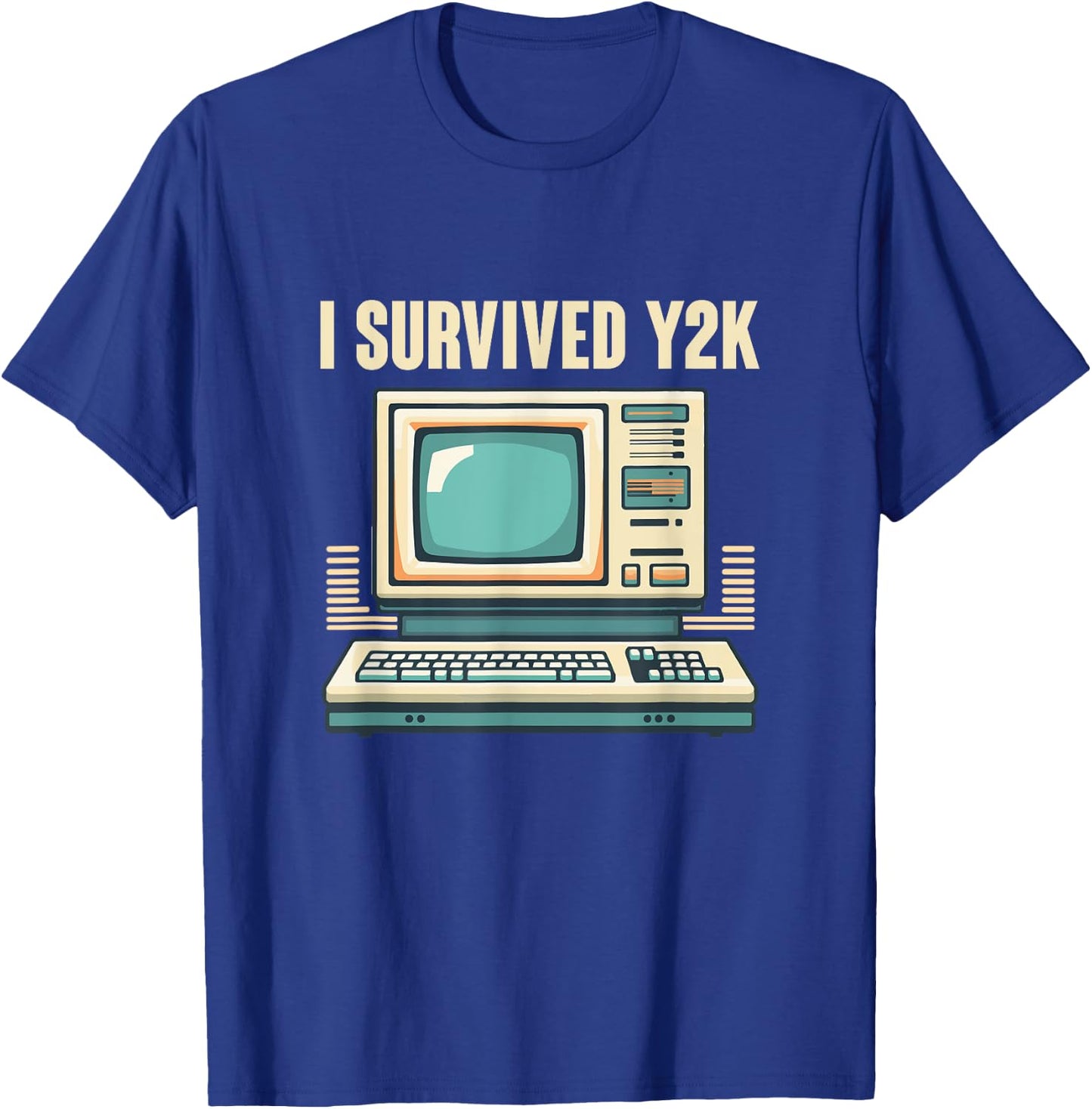 I Survived Y2K Computer Funny Year 2000 Survivor T-Shirt - T-Shirt | Royal