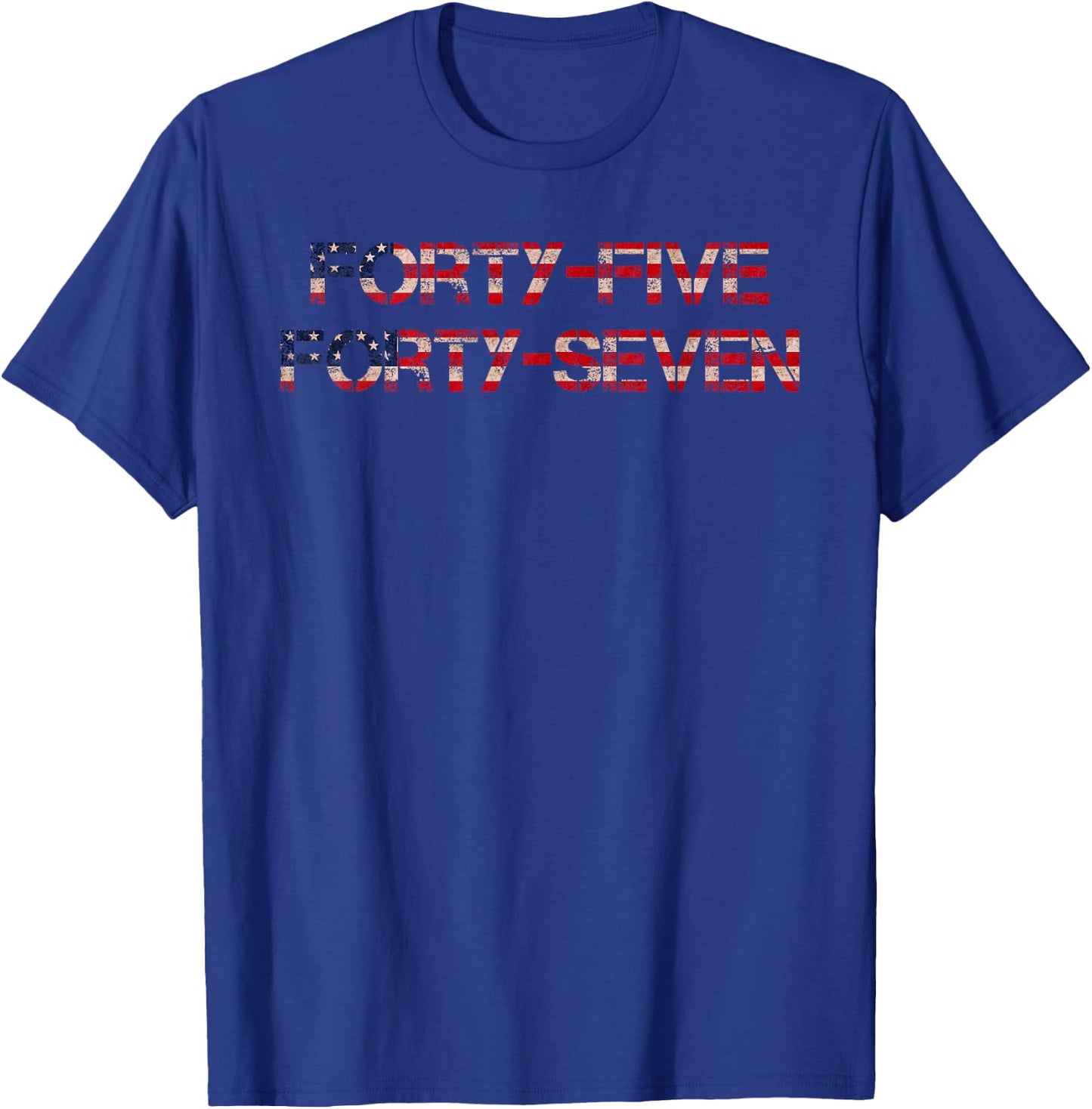 45 47, President US Flag, Patriotic USA Flag T-Shirt - T-Shirt | Royal