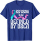 Refusing To Be Defined By BRCA Breast Cancer Awareness T-Shirt - T-Shirt | Royal