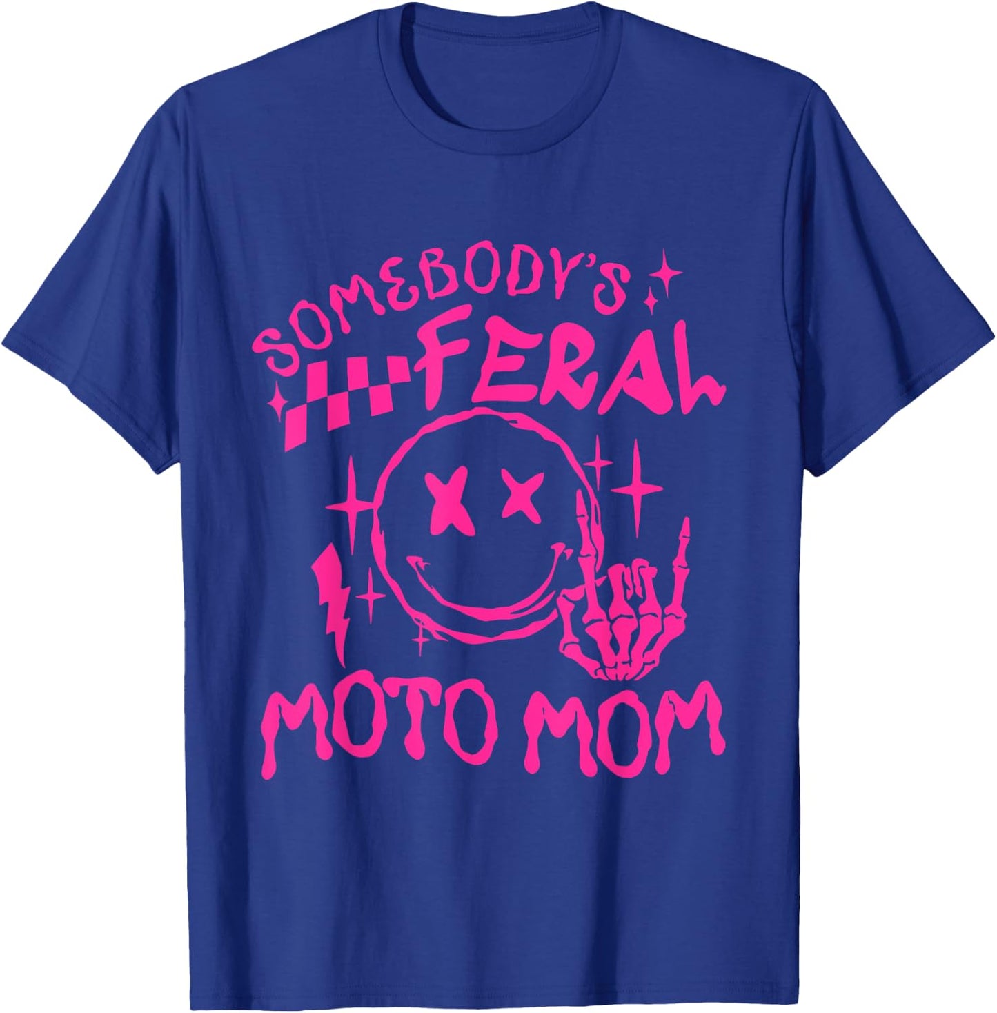 somebody's Feral moto Mom T-Shirt - T-Shirt | Royal