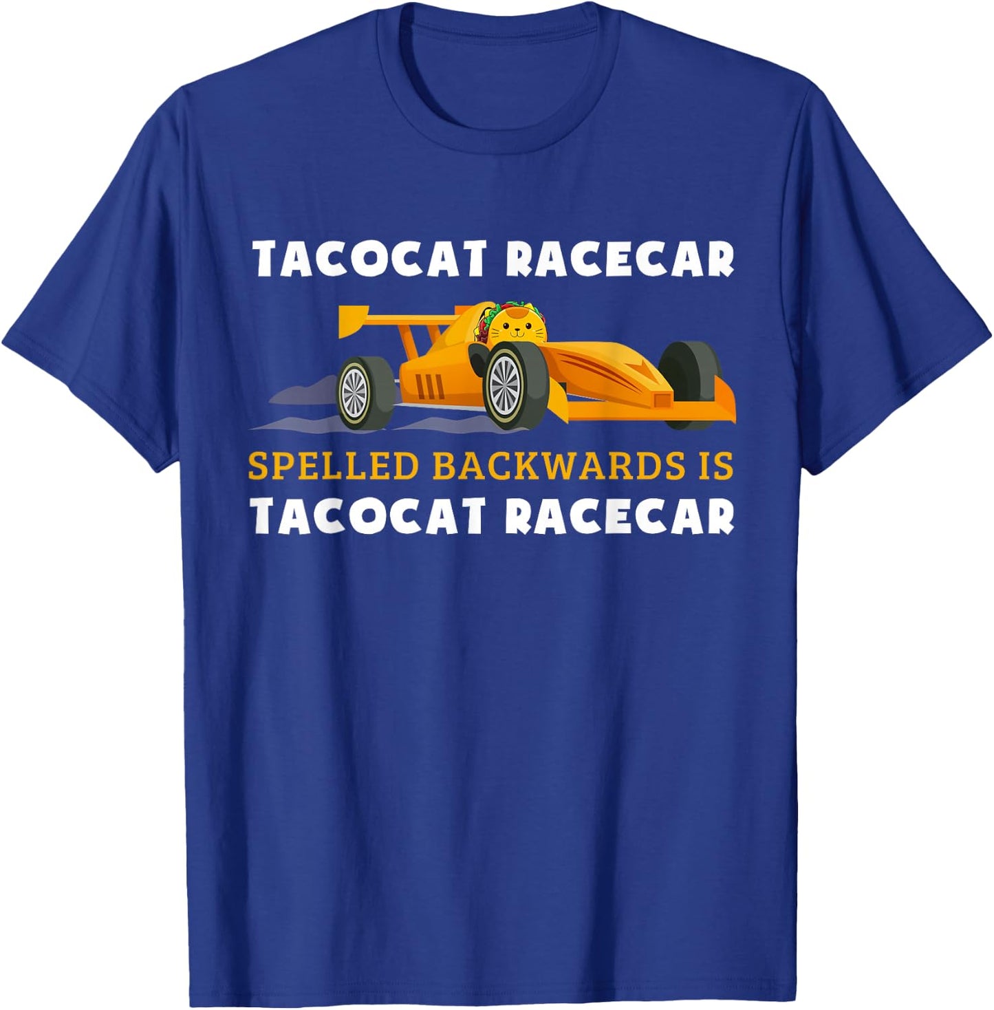 Tacocat Racecar Spelled Backwards Funny Taco Cat Lovers T-Shirt - T-Shirt | Royal